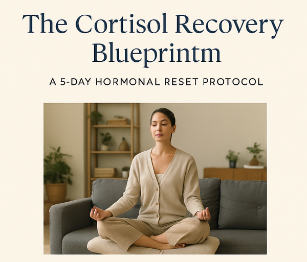 The Cortisol Control Blueprint